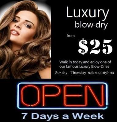 $25 blow out special Sunday to Thrusday