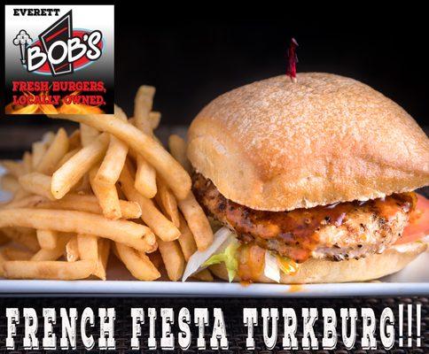 Try Our French Fiesta Turkey Burger!