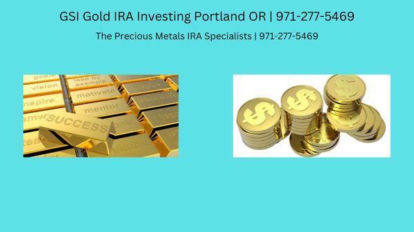 GSI Gold IRA Investing Portland OR