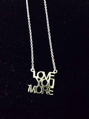 Love you more necklace. Sterling Silver. $39.95