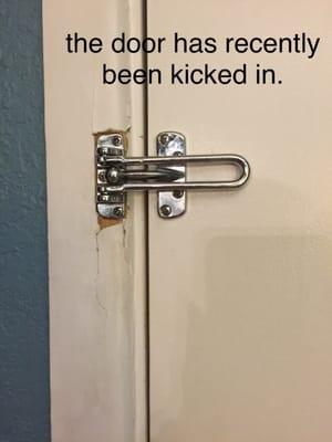 Door kicked in... Wonder why?