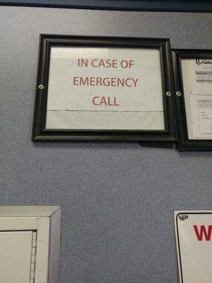 What kind of business is this place... In case of emergency call. And there is no number to call...