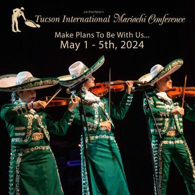 Celebrating 42 years, Tucson International Mariachi Conference brings together students & masters mariachi musicians & dancer. May 1-5, 2024