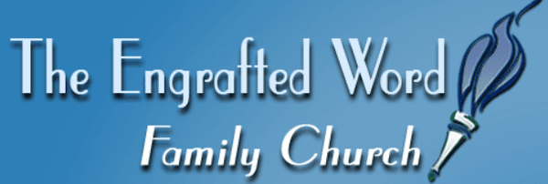 The Engrafted Word Family Church