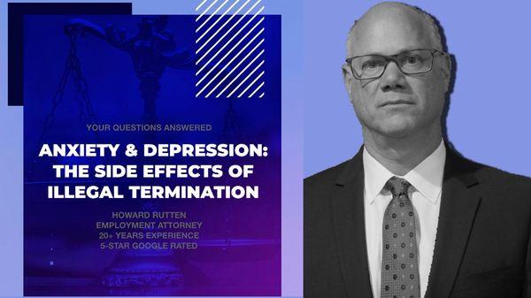 How Anxiety And Depression Effect The Value Of A Wrongful Termination Case