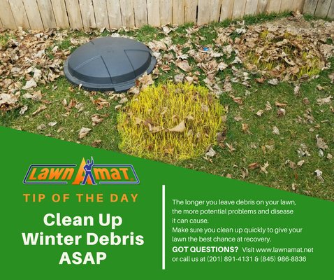 Lawn A Mat brings you the Tip of the Day! Clean Up Winter Debris