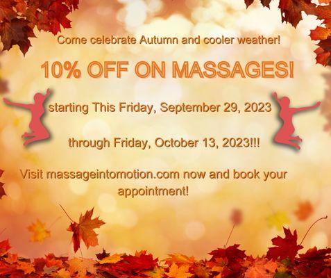 Get 10% OFF your Massage starting now through the 13th of October!