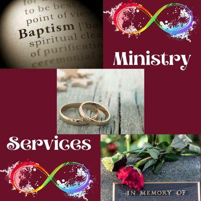 We also offer ministry services for baptisms, weddings, and funerals.