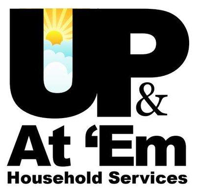 Up & At 'Em Household Services