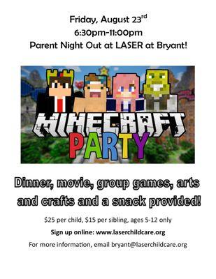 Parent Night Outs available each month. Sign up at www.laserchildcare.org