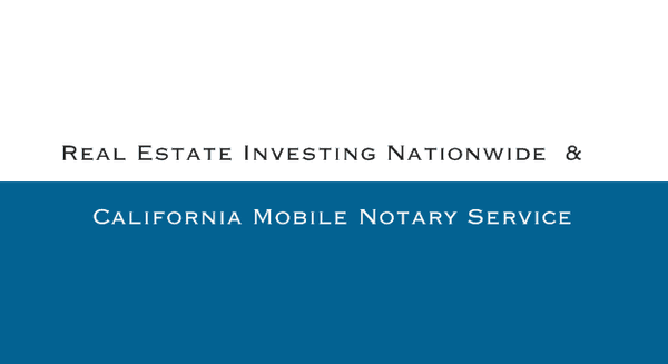 Mobile Notary and Apostille Service in Ventura, Santa Barbara, LA, and San Bernardino Counties; and, purchase properties all over US.