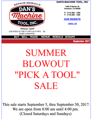 Sale on tooling.  Starting on September 5th.  Call us for more information.  (714) 666 - 1266