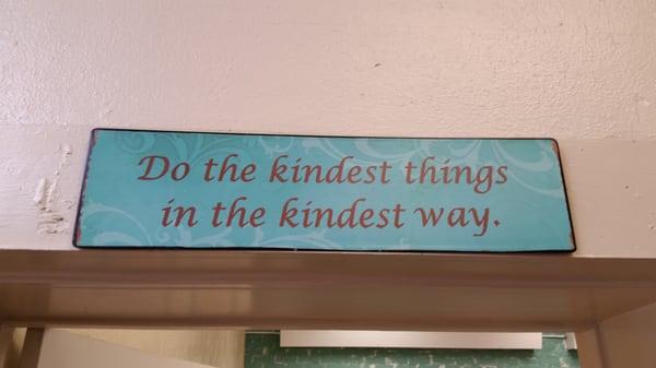 Inspirational words to live by greet you in every area of the salon.