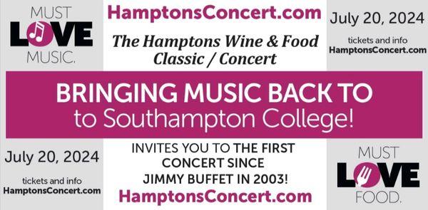 The Hamptons Wine & Food Classic / Concert on 7/20/24 at Southampton College.