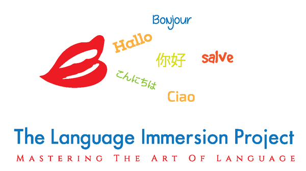 The Language Immersion Project, Mastering the Art of Language