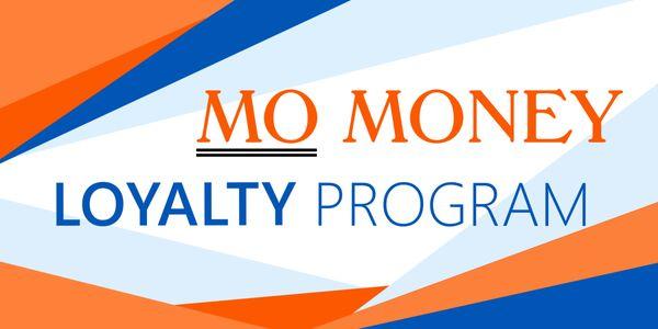 Earn MO Loyalty Rewards with our awesome program!