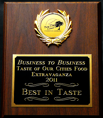 VOTED 2011 "BEST IN TASTE" -- 2nd year!!!  Daly City-Colma Taste of Our Cities Food Extravaganza.  http://bit.ly/ifEr8Z