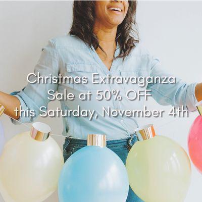 Don't miss this Christmas Extravaganza Sale tomorrow!