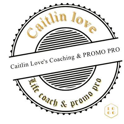 Caitlin Love, Life Coach & Promo Pro