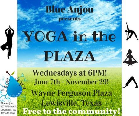 Yoga in the Plaza Free Classes every Wednesday at 6pm. No classes Sept. 27 and Nov. 22.