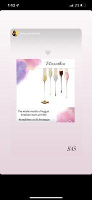 The whole month of August brazilian waxes $45