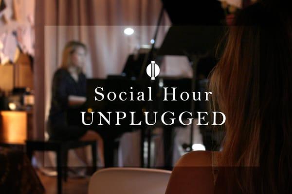 Join us for our monthly concert series, "Social Hour UNPLUGGED."