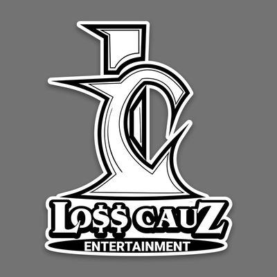 Loss Cauz Entertainment