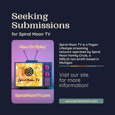 We're looking for new programming for Spiral Moon TV - reach out now if you have ideas!