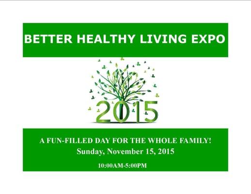 Better Healthy Living Expo-St. Louis Annual Fall Expo 2015! A FUN-FILLED DAY FOR THE WHOLE FAMILY! Sunday, November 15, 2015
 10:00AM-5:00PM