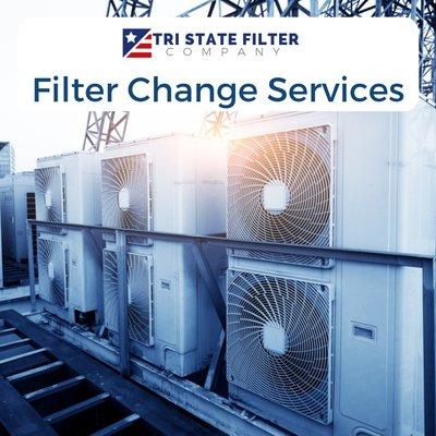 Filter Change Services for Commercial, Industrial, Municipal Buildings and Facilities.