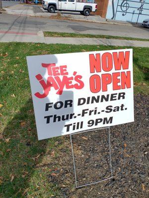 Open for Dinner Thursday-Friday-Saturday until 9 pm