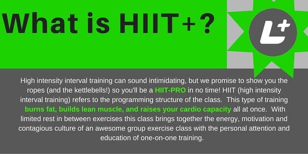 L+ offers 2 HIIT classes, HIIT+Boxing & HIIT+Kettlebells.  Be prepared to burn 500+ calories/class!!!