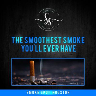 the smoothest smoke you'll ever have, smoke spot houston, vape shop katy,smoke shop katy, cigar shop, smoke shop in katy texas, hookah store