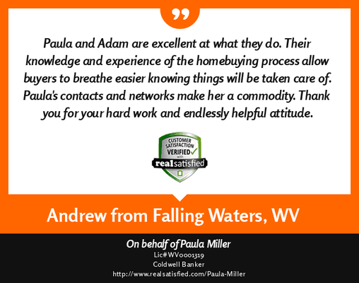 Another satisfied customer of Paula Miller and The Miller Team of Coldwell Banker Premier Homes in Shepherdstown, West Virginia.