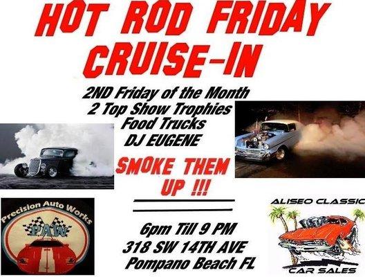 The 2nd Friday of each month We Host a FREE car show cruise in . We present a Top Show Trophy of our favorite car .DJ, Food trucks & More