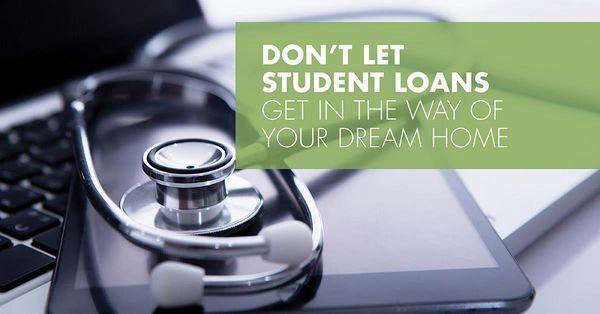 Don't let your medical school student loans get in the way of your dream home/condo!