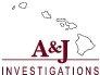 A & J Investigations