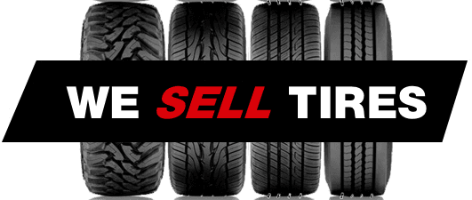 We sell tires too!  We have access to many brands, come by today and let's see what is best for you !