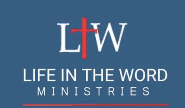 Life In The Word Ministries