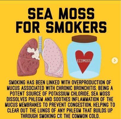 Sea moss helps smokers but really you should just quit smoking.