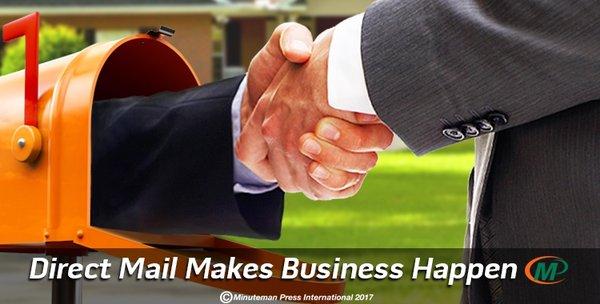 Direct mail makes business happen.