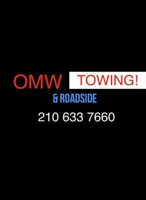 Contact OMW TOWING! & Roadside today! Text for faster response (210) 633 7660