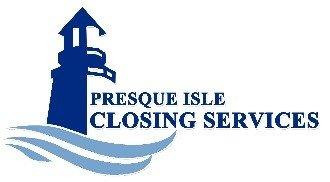 Presque Isle Closing Services