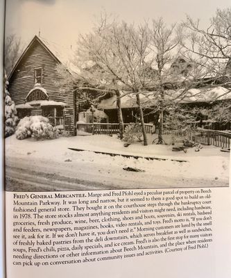 Freds mercantile is a staple of beech mountain. Built in 1979 and open every single day since !