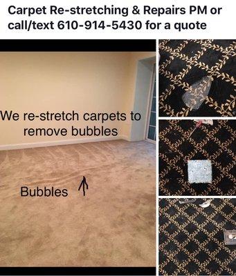 We restretch and repair carpets.