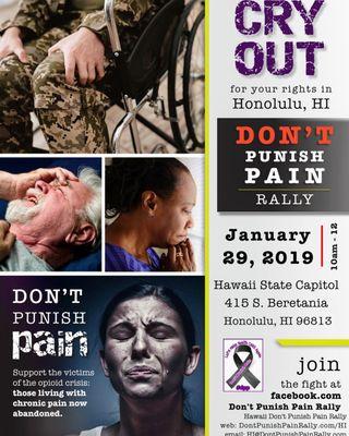 Hawaii Don't Punish Pain Rally GROUP on Facebook.  Hawaiidontpunishpain@gmail.com