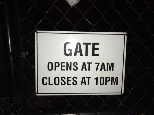 Gate opens at 7 am and closes at 10 pm.