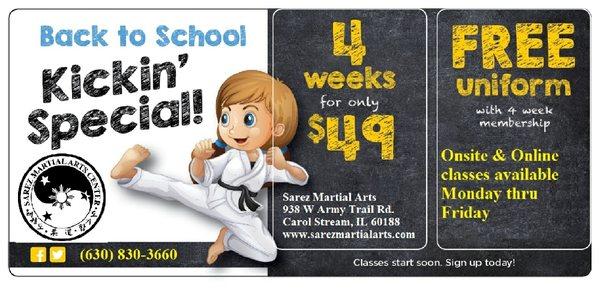 Back to School Special with Free Uniform for 4 weeks. Classes available Onsite & Online. 630.830.3660 www.sarezmartialarts.com