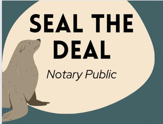 Seal the Deal Notary Public title with a seal.