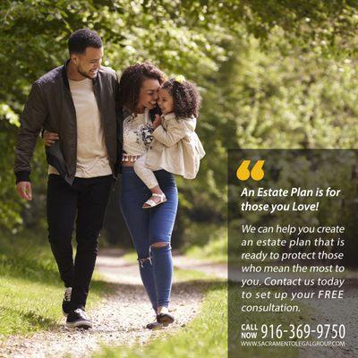 An Estate Plan is for those you love!